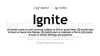 Pronunciation of Ignite  Definition of Ignite [upl. by Ellennaj]