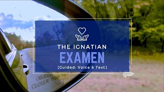 The Ignatian Examen  Voice and Text [upl. by Leund784]