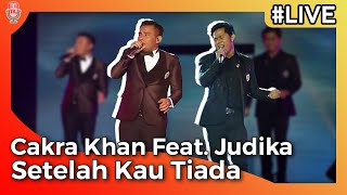 Cakra Khan Feat Judika  Setelah Kau Tiada  Concert Nova 2017 [upl. by Llij]