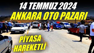 ANKARA OTO PAZARI  14 Temmuz 2024  2 EL OTOMOBİL PİYASASI  İkinci El Araba Fiyatları [upl. by Livvi]