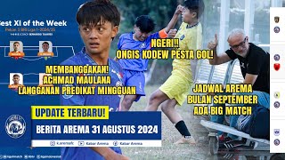 Membanggakan Achmad Maulana Wakili Arema jadi Langganan Predikat Mingguan Jadwal Arema September [upl. by Terrag]