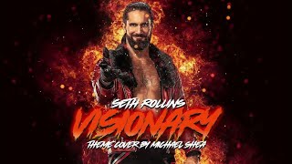 Seth Rollins Theme Song quotVisionaryquot AshikurRahaman0799 sethrollins visionary [upl. by Nnylyak]