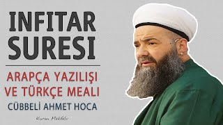 İnfitar suresi anlamı dinle Cübbeli Ahmet Hoca İnfitar suresi arapça yazılışı okunuşu ve meali [upl. by Marilla533]