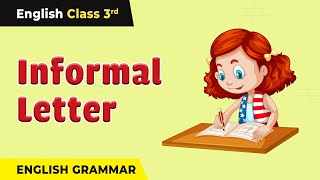 How to Write Informal Letter  Informal Letter Format Class 3  Class 3 English [upl. by Davis510]