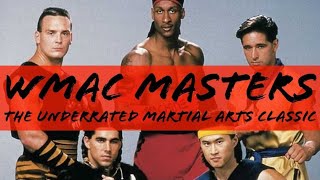 WMAC Masters The Under Rated Martial arts classicretrospective [upl. by Barney648]