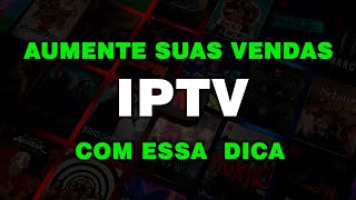 A MELHOR ESTRATEGIA PARA DIVULGAR SEU IPTV CONFIRA [upl. by Ordisi]