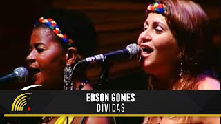 Edson Gomes  Dívidas  Ao Vivo Em Salvador [upl. by Lyons]