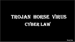 Trojan Horse Virus  Cyber law  Guruji Law [upl. by Alolomo]