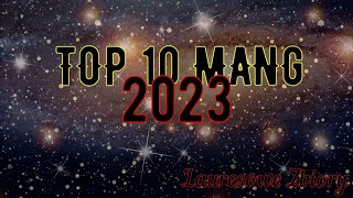 TOP 10 Mang 2023 [upl. by Allenrac]