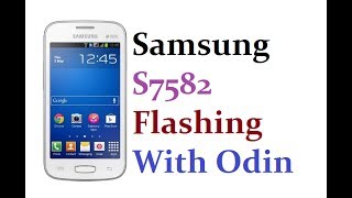 Samsung S7582  How To flash Or Software Update [upl. by Spike]