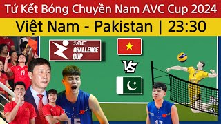 🛑 Lịch Tứ Kết Bóng Chuyền Nam VN Tại AVC Challenge Cup 2024  Việt Nam  Pakistan  Bóng Đá VN [upl. by Jaynell]