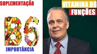 A IMPORTÂNCIA DA SUPLEMENTAÇÃO COM VITAMINA B6 PIRIDOXINA com Dr Lair Ribeiro [upl. by Cresida379]