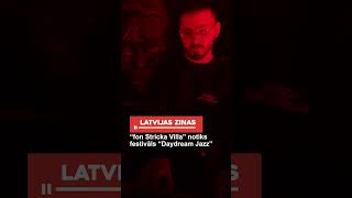 “fon Stricka Villa” notiks festivāls “Daydream Jazz” [upl. by Hastie]