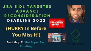 SBA EIDL Targeted Advance Reconsideration Deadline 2022 HURRY In Before You Miss It  Best Help [upl. by Nuhsal]