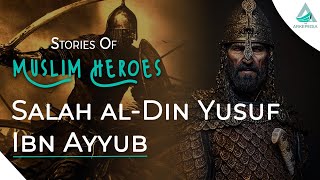 Stories of Muslim Heroes Part 9 Salahuddin Yusuf Ibn Ayyub  Saladin Ayyubi [upl. by Notelrahc699]