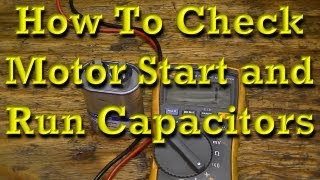 How to Check Motor Start and Motor Run Capacitors [upl. by Pagas]