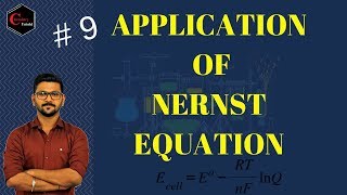 ELECTROCHEMISTRY  09 APPLICATION OF NERNST EQUATION  IIT JEE  NEET  CSIR NET  IIT JAM [upl. by Kronfeld417]