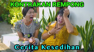 CERITA KESEDIHAN  KONTRAKAN REMPONG EPISODE 857 [upl. by Herzberg]