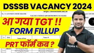 DSSSB TGT Vacancy 2024  DSSSB TGT Form Fill Up  DSSSB TGT Eligibility Criteria Age Limit Salary [upl. by Nauqaj]