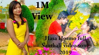 Hasa Hormo modern cum traditional Santhali full song 2019 HD Video singer Tinku tiger murmu [upl. by Hux]