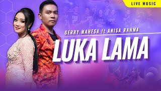 LUKA LAMA  Gerry Mahesa ft Anisa Rahma amp Mutik Nida  OM CANADA  Sungguh aku tak bisa [upl. by Ynoyrb]