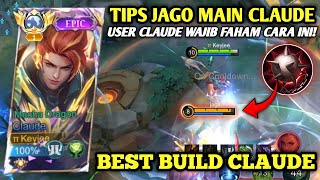 TUTORIAL BUILD amp TIPS JAGO MAIN CLAUDE PATCH TERBARU  GAMEPLAY TOP GLOBAL CLAUDE  MLBB [upl. by Adigirb]