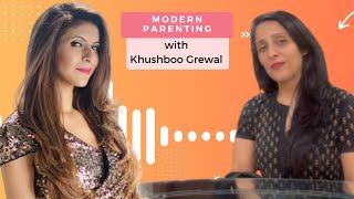 Modern parenting with Khushboo Grewal [upl. by Aynotan862]