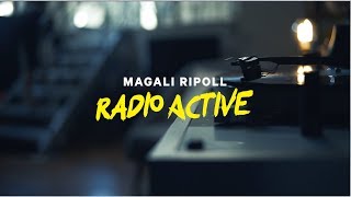 TEASER quotRADIO ACTIVEquot  MAGALI RIPOLL [upl. by Madaih]