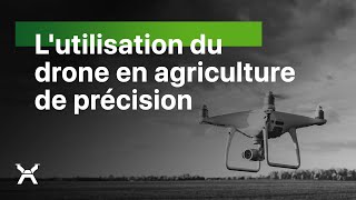 Lutilisation du drone en agriculture de précision  DroneXperts [upl. by Dorion263]