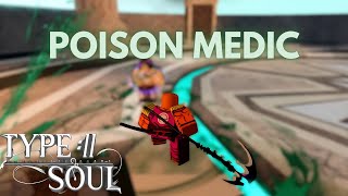 Type Soul POISON MEDIC SOLOS RANKED LOBBIES… [upl. by Morley]