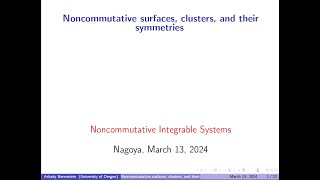 Arkady Berenstein Noncommutative surfaces clusters and their symmetries on 13 March 2024 [upl. by Enitsugua]