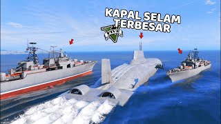 KAPAL SELAM TERBESAR  GTA 5 MOD [upl. by Nuriel]