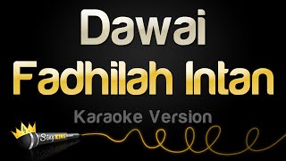 Fadhilah Intan  Dawai Karaoke Version [upl. by Adnik]