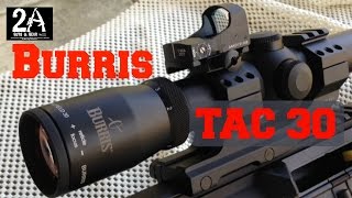 Burris TAC 30 1x4 with Fast Fire 3 review and shoot [upl. by Loughlin]