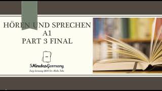 Hören und sprechen A1 part 3 final part تعلم اللغه الالمانيه [upl. by Langston]