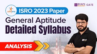 ISRO 2023 Paper  General Aptitude for ISRO  Detailed Syllabus Analysis  BYJUS ISRO [upl. by Calley]