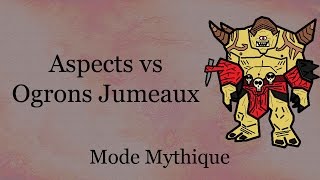 Aspects vs Ogrons Jumeaux Mythique [upl. by Aleta]