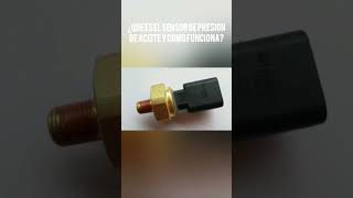 ¿Qué es el sensor de presión de aceite y como funciona [upl. by Kyla]