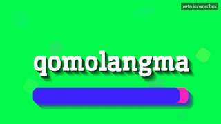 QOMOLANGMA  HOW TO PRONOUNCE IT [upl. by Lairbag]