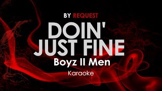 Doin Just Fine  Boyz II Men karaoke [upl. by Roderica]