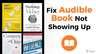 How to Fix Audible Book Not Showing Up  Tunelf [upl. by Wolfgram577]