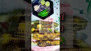 Roasted masala cornfood mustcook viral shorts youtubeshortsrecipetrending cooking trending [upl. by Sullecram451]