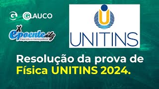 Resolução da prova de Física  Vestibular UNITINS 20241 03122023 [upl. by Anelec]