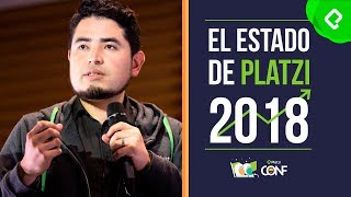 El Estado de Platzi 2018  PlatziConf [upl. by Aipmylo]