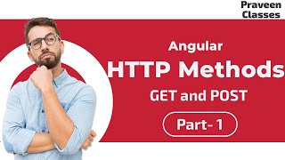 Angular HTTP CRUD Methods Part 1  GET and POST [upl. by Jerrold414]