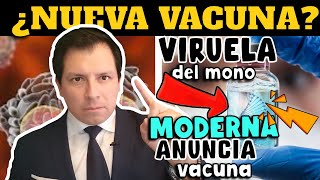 ALERTA⚠️ ¿NUEVA VACUNA CONTRA VIRUELA DEL MONO MODERNA DA ANUNCIO [upl. by Seroka325]