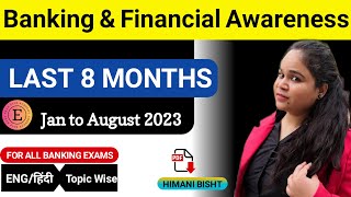 Last 8 Months Banking Awareness January to August 2023  Banking amp Financial Awareness [upl. by Aniri]