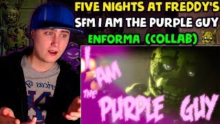 SFM FNAF I am The Purple Guy Collab  Reaction [upl. by Vaughn]