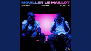 Mouiller le Maillot [upl. by Arlena975]