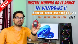 New Morpho Rd L1 Device Install in Windows 11  Full Process  Morpho MSO 1300 E3 L1 Finger Device [upl. by Harlow]